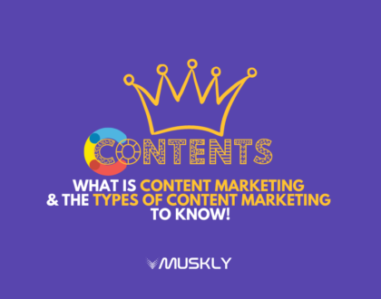 What-is-Content-marketing-and-types-of-content-marketing-by-MUSKLY