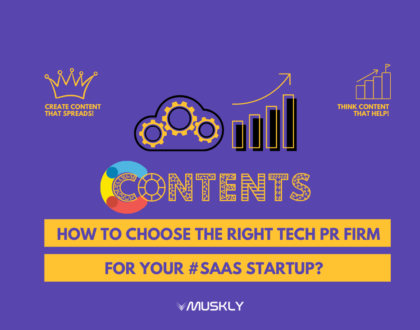 How-to-Choose-the-Right-TECH-PR-Firm-for-Your-SaaS-Startup-by-MUSKLY