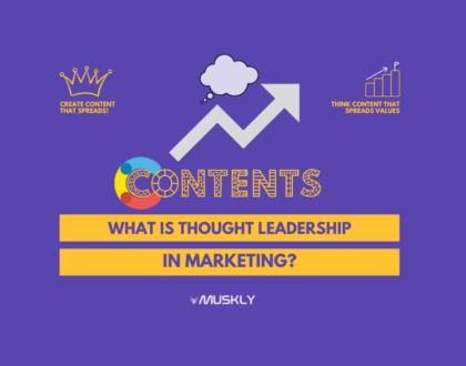what-is-thought-leadership-in-marketing-by-MUSKLY